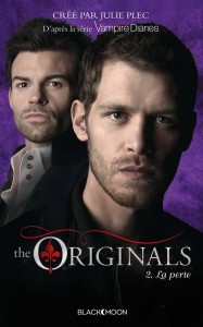 The Originals tome 2 - La perte